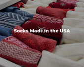 Socks Made in the USA: How Local Manufacturing Delivers Better Fit and Feel