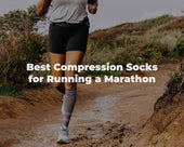 Best Compression Socks for Marathon