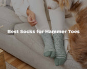 Best Socks for Hammer Toes That Promote Comfort