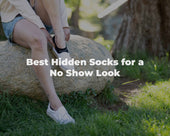 Best Hidden Socks for a No Show Look