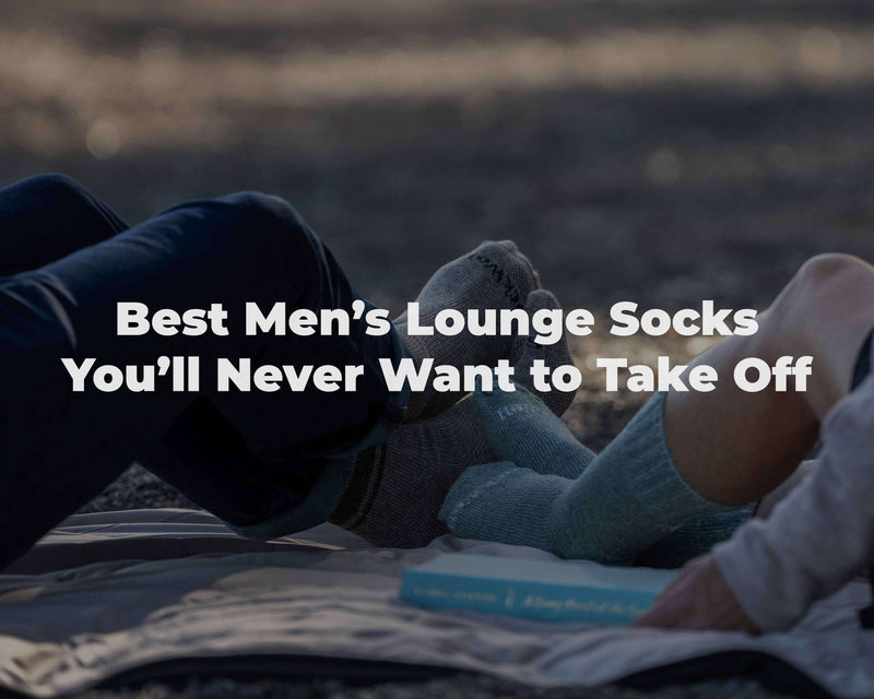 Best Men’s Lounge Socks You’ll Never Want to Take Off