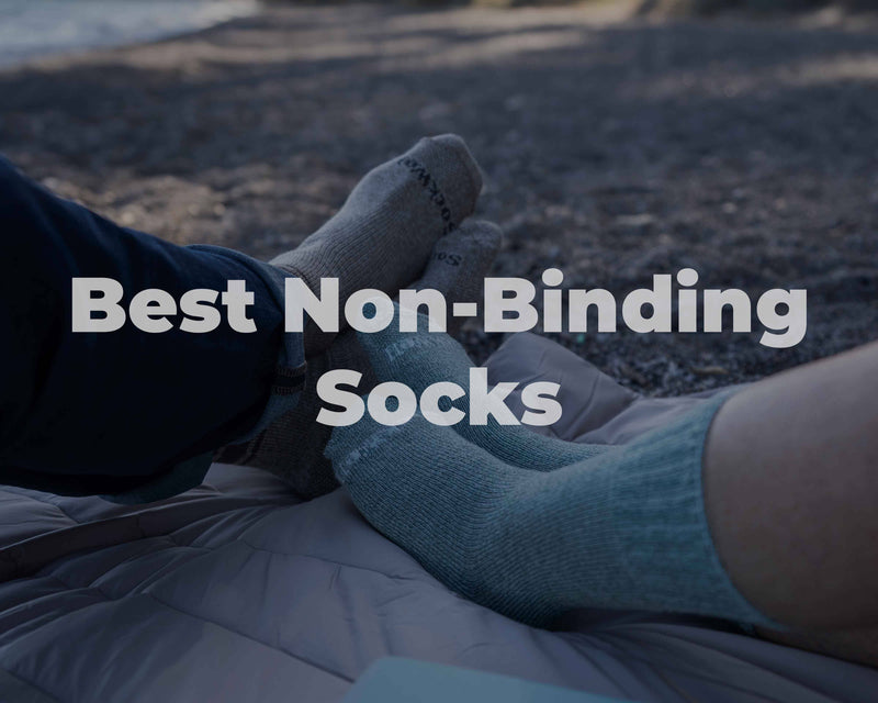 Best Non-Binding Socks for Everyday Relief