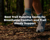 Best Trail Running Socks for Breathable Comfort