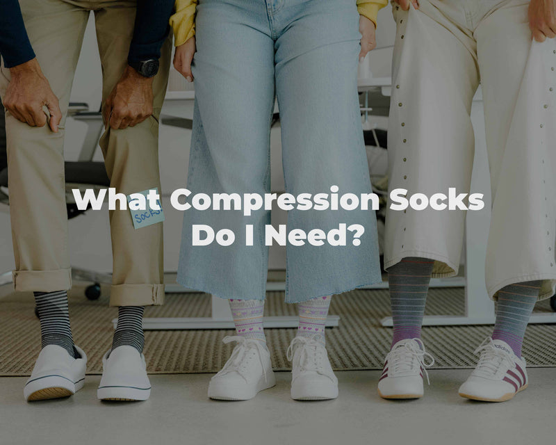 What Compression Socks Do I Need?