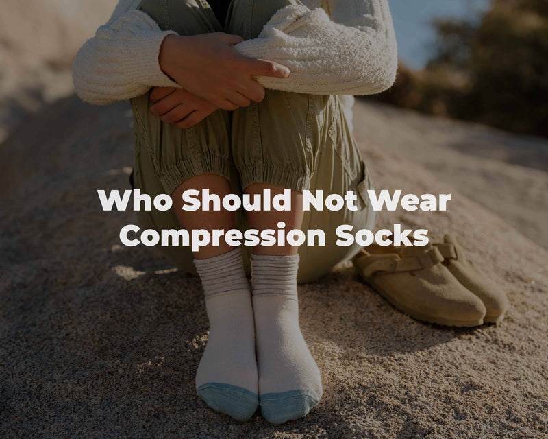 Who Should Not Wear Compression Socks and When to Avoid Wearing Them