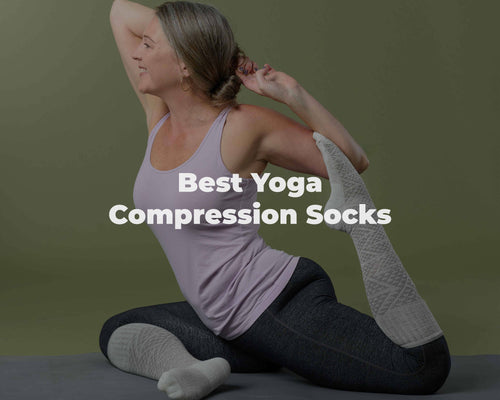 Best Yoga Compression Socks for Stability, Flexibility, and Recovery